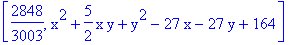 [2848/3003, x^2+5/2*x*y+y^2-27*x-27*y+164]